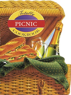 cover image of Totally Picnic Cookbook